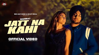 Jatt Na Kahi Full Video Manraj  New Punjabi Songs  Latest Punjabi Songs 2023 [upl. by Manas]