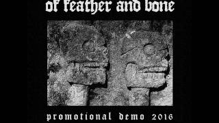 Of Feather And Bone  Demo CS 2016 [upl. by Juliette470]