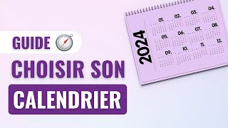 GUIDE  Choisir son calendrier [upl. by Eislrahc]