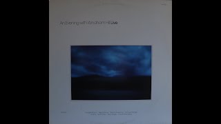 An Evening With Windham Hill Live 1983 Complete LP [upl. by Ankeny279]