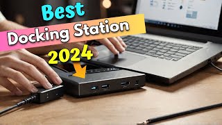 Top 5 Best Docking Station With Display Port in 2024 [upl. by Maroney]