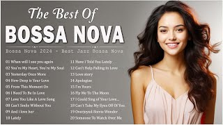 Best Relaxing Bossa Nova Songs 2024 💐 Bossa Nova Best Songs Collection 🥫 Bossa Nova Covers 2024 [upl. by Yral]