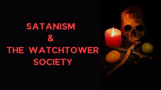 Satanism Inside the Cult of Jehovahs Witnesses [upl. by Davon]