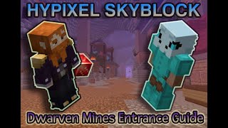 Hypixel SkyblockHow to Enter the Dwarven Mines Tutorial [upl. by Anayd]