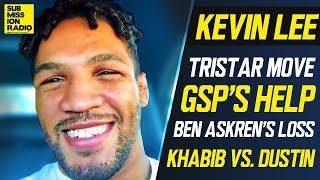 Kevin Lee Announces Move to Tristar GSP to Help Train Him For Next Fight [upl. by Christoforo96]