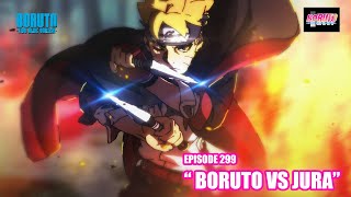 Boruto Episode 299 Subtittle Indonesia Terbaru  Boruto Two Blue Vortex 9 Boruto Vs Jura [upl. by Ahtebat]