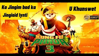 Kung Fu Panda 3 Animation Phlim Da Ka Khasi Ka Phlim kaba lah ban pynkylla Jingim briew [upl. by Jeanette197]