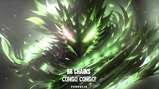 𝐏Ξ𝐑𝐃Ω𝐋Ⅰ𝐊 ➪ CONGO CONGO【BR CHAINS 2024】 [upl. by Kwabena]