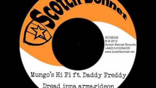 Mungos Hi Fi ft Daddy Freddy  Dread inna Armagideon [upl. by Aihsenor633]