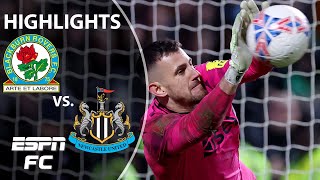 PENALTY DRAMA 👀 Blackburn Rovers vs Newcastle United  FA Cup Highlights  ESPN FC [upl. by Ynafets]