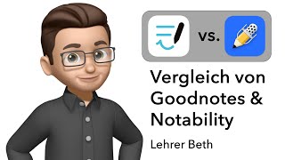 Goodnotes vs Notability  ein Vergleich  Medienbildung  Lehrer Beth [upl. by Anitneuq]