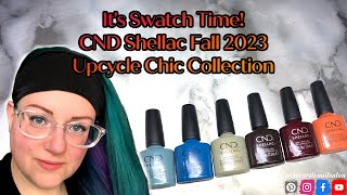 Its Swatch Time CND Shellac Fall 2023 Upcycle Chic Collection [upl. by Jeavons]