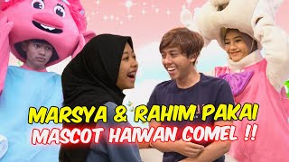 MARSYA amp RAHIM PAKAI MASCOT HAIWAN COMEL   SEMUA TERHIBUR [upl. by Kir]