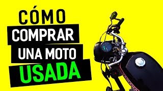 Cómo COMPRAR una MOTO USADA paso a paso  ► SÚPER FÁCIL 😎 [upl. by Helmer]