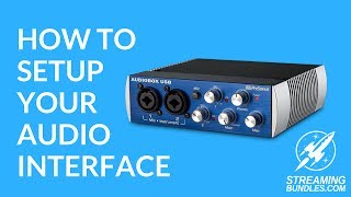 How To Set Up Your Audio Interface [upl. by Raybourne]