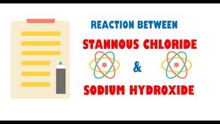 Stannous Chloride and Sodium Hydroxide  Reaction [upl. by Drarej]