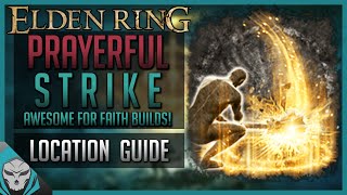 Elden Ring  Prayerful Strike Ash of War Location Guide [upl. by Notrem]