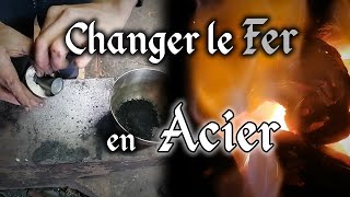 Les Secrets de la Forge  Comment Changer le Fer en Acier Carbone avec des Techniques Anciennes [upl. by Nrobyalc10]