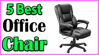 TOP 5 Best Office Chairs Review 2024 [upl. by Aikmat]