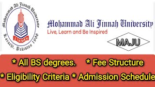 Muhammad Ali Jinnah University Karachi  All BS degrees  Fee Structure and Eligibility  MAJU [upl. by Nnylorac]