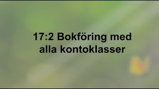 172 Bokföring med alla kontoklasser  Företagsekonomi 2 🍀🌸 [upl. by Mcfadden]