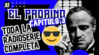 ELPADRINO RADIONOVELA COMPLETA  CAPITULO 03 😱😱😱😱  con  MUSICA y AUDIO  de alta calidad [upl. by Ahsiatal]