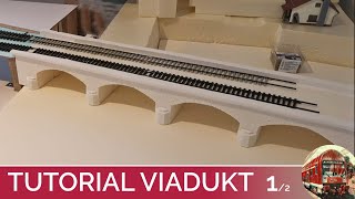 TUTORIAL SEGMENTANLAGE ViaduktBrücke 12 aus Styrodur Sandsteinoptik Modellbahn H0 [upl. by Nav]