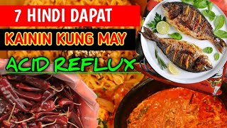 IPINAGBABAWAL NA PAGKAIN KAPAG MAY ACID REFLUX O HYPERACIDITY  MGA DAPAT IWASAN NA PAGKAIN [upl. by Sorilda]