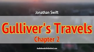 Gullivers Travels Audiobook Chapter 2 [upl. by Gnoc953]