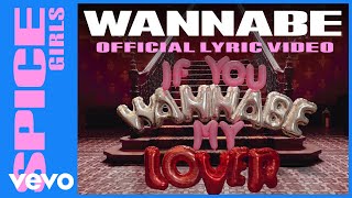 Spice Girls  Wannabe Official Lyric Video [upl. by Ayhtin]