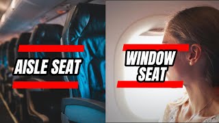 Window Seat vs Aisle Seat – What You Didnt Know [upl. by Eniale632]