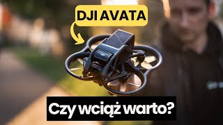 Czy warto kupić DJI AVATA  test drona FPV [upl. by Aicirtan719]