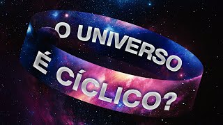 O Universo pode começar de novo [upl. by Erick]