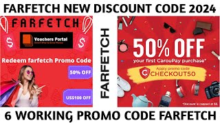 Farfetch Discount Code 2024  Verified Farfetch Promo Code  Working Farfetch Coupon Code [upl. by Oman]