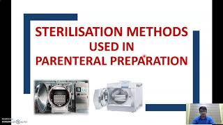 Sterilisation methods used in manufacturing of parenteral products [upl. by Neela474]