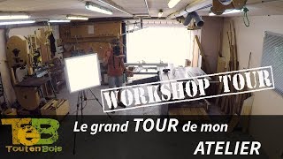 Le tour de mon ATELIER DE MENUISERIE  Woodworking workshop tour [upl. by Naelcm]