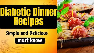 Easy Diabetic Dinner Recipes  Simple and Delicious Diabetic Dinner Recipe  Baked Eggplant Parmesan [upl. by Okimuk360]