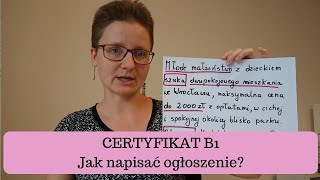 CERTYFIKAT B1 Jak napisać ogłoszenie [upl. by Elleinnod]