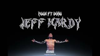 PGGH  Jeff Hardy ft Dong Prod by Nuri [upl. by Murrah]