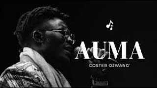 Coster Ojwang  AUMA Official Audio  Dudu Ero Biro  First Time In Nairobi [upl. by Eila]