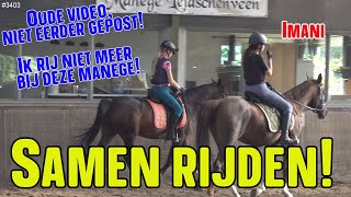 Paard rijden op DALTON Samen met IMANI in de Les Oude video niet eerder gepost paard 3403 [upl. by Hueston949]