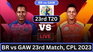 🔴CPL 2023 Live Guyana Amazon Warriors vs Barbados Royals Live  BR vs GAW 23rd Match CPL 2023 [upl. by Aicilas]