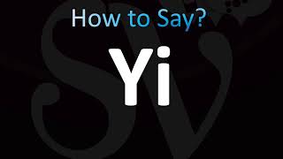 How to Pronounce Yi Correctly Chinese [upl. by Upali209]