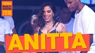 Grandes Sucessos  Anitta  Prêmio Multishow 2016 [upl. by Hersh]