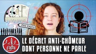 LE DÉCRET ANTICHÔMEUR DONT PERSONNE NE PARLE [upl. by Enitsirk811]