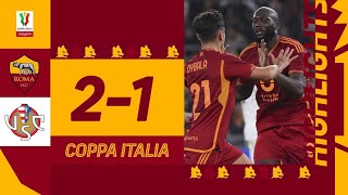 Roma 21 Cremonese  Coppa Italia Highlights 202324 [upl. by Zuzana725]