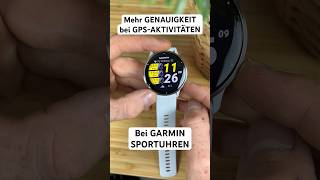 Mehr Genauigkeit bei GPS Aktivitäten bei Garmin SPORTUHREN 👍🙂👌🏻shorts [upl. by Neil179]