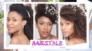 MARIAGE 33 • 3 Coiffures Simples cheveux naturel crépus  3 Wedding Natural Hair Styles [upl. by Nodle]