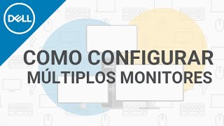 Como Configurar Múltiplos Monitores no Windows 10 Dell Oficial [upl. by Theall]