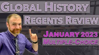 Global History Regents Review  January 2023 MultipleChoice Section [upl. by Elatan]